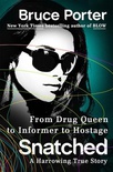 Snatched: How A Drug Queen Went Undercover for the DEA and Was Kidnapped By Colombian Guerillas