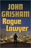 Rogue Lawyer (Rogue Lawyer #1)