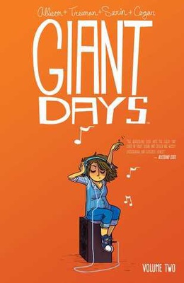Giant Days, Vol. 2 (Giant Days #5-8)