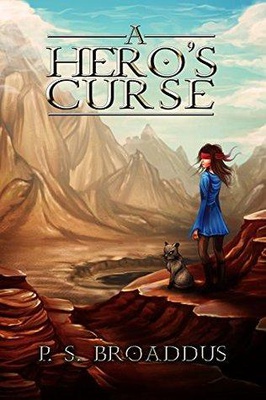 A Hero's Curse (The Unseen Chronicles #1)