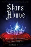 Stars Above (The Lunar Chronicles #4.5)