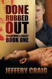 Done Rubbed Out (Reightman & Bailey #1)