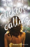The Cuckoo's Calling (Cormoran Strike #1)