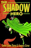 The Shadow Hero (The Shadow Hero)