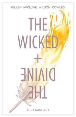 The Wicked + The Divine, Vol. 1: The Faust Act (The Wicked + The Divine)
