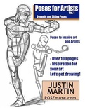 Poses for Artists Volume 1 - Dynamic and Sitting Poses: An Essential Reference for Figure Drawing and the Human Form