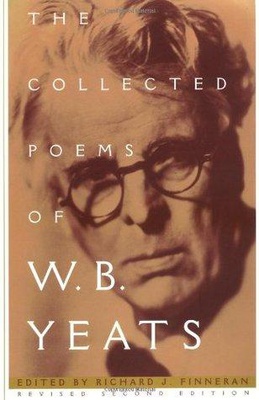 The Collected Poems of W.B. Yeats (The Collected Works of W.B. Yeats #1)