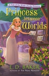 Princess Between Worlds (Wide-Awake Princess #5)