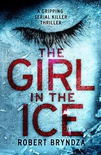 The Girl In The Ice (DCI Erika Foster #1)