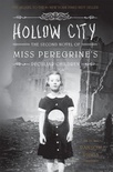 Hollow City (Miss Peregrine’s Peculiar Children #2)