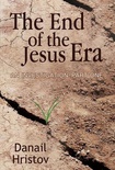 The End of the Jesus Era (An Investigation #1)